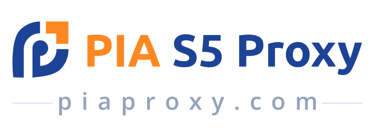 PIA S5 Proxy: Your Trusted Partner for Secure and Anonymous Online Operations